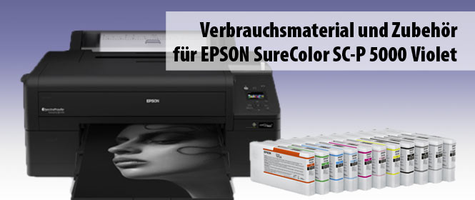 Epson SC-P 5000 Violet, passende Tinten, Verbrauchsmaterial  und Zubehr